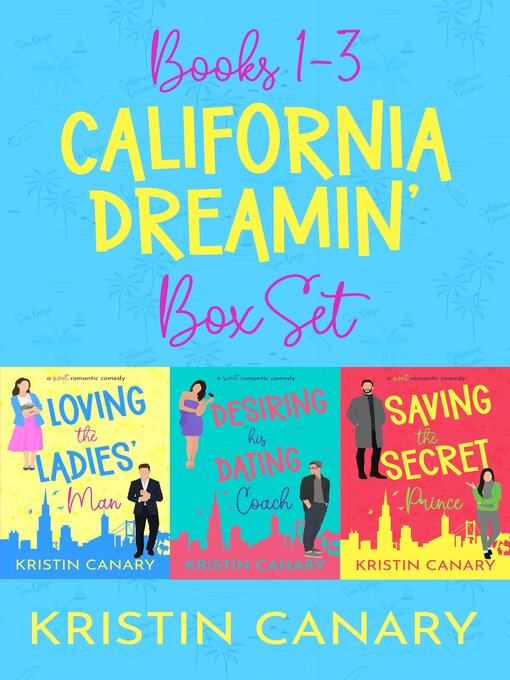 Title details for California Dreamin' Box Set 1 (Books 1-3) by Kristin Canary - Available